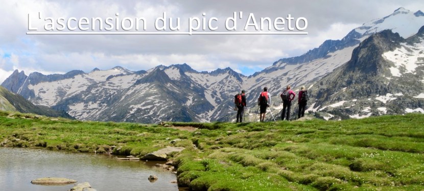 L&rsquo;ASCENSION DU PIC&nbsp;D&rsquo;ANETO