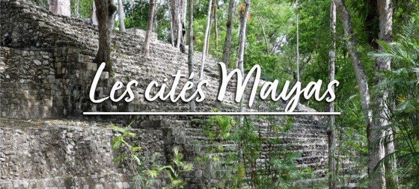 Les cités Mayas